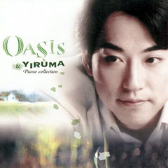 [OST] Yiruma (李闰珉) - 2002 - Oasis （绿洲）